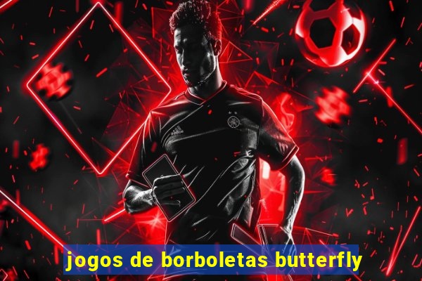 jogos de borboletas butterfly